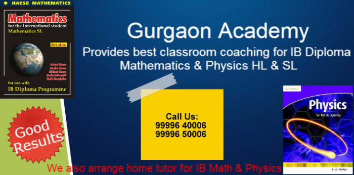 Top Famous Home Tutor(99996 40006)Gurgaon:IGCSE IB Diploma Maths SL HL Physics